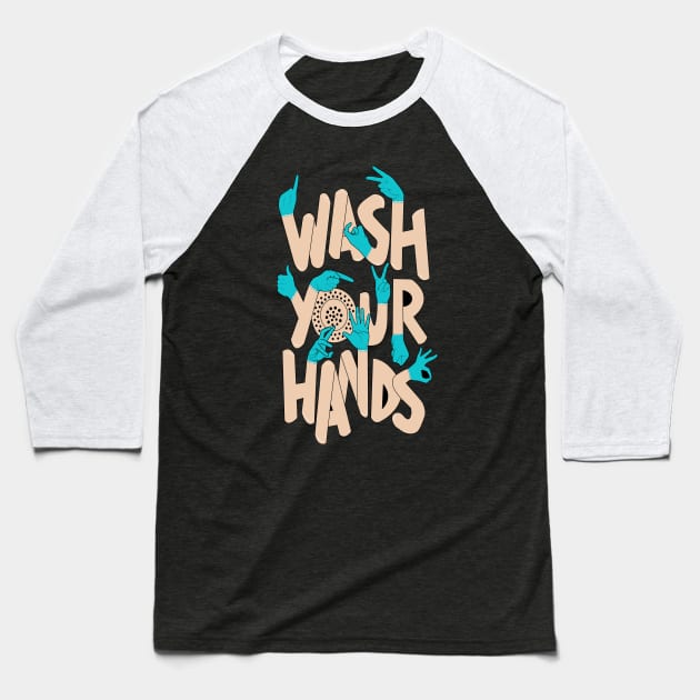 Wash Your Hands illustration Baseball T-Shirt by JHFANART